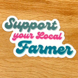 Sticker Support Your Local Farmer